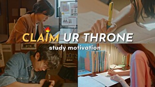 rise up & claim your THRONE! study motivation from kdramas 📚👑