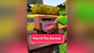 Part 8: The Karma minecraft myfinALLYmoment fyp foryou xyzbca viral