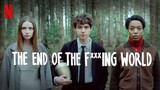 The END of The F***ING' World (S1 Episode8) [SEASON 1 ENDED].