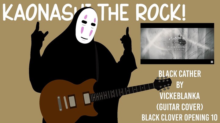 Black cathcer - Vickeblanka Kaonashi Cover Guitar (Opening 10 Black Clover)