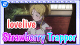 lovelive!| Strawberry Trapper with BiBi_2