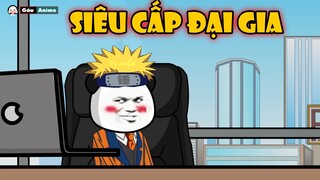 Main Là Siêu Cấp Đại Gia Tập 1 || Gấu Naruto Anime