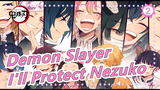 [Demon Slayer/Emotional] I'll Protect Nezuko, Iconic Scenes_2