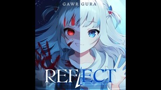 [Hololive Vietsub ORIGINAL SONG] REFLECT-Gawr Gura