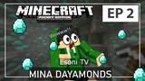 MINECRAFT POCKET EDITION EP 2 - Mina Dayamonds (Minecraft Tagalog)