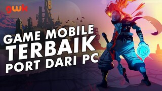 7 Game Mobile Port Dari PC TERBAIK