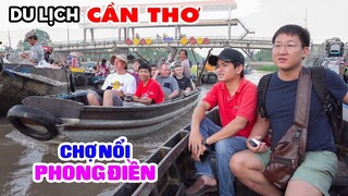 Dậy sớm đi Chợ nổi Phong Điền tại Cần Thơ, điểm khác biệt của du lịch sông nước Miền Tây