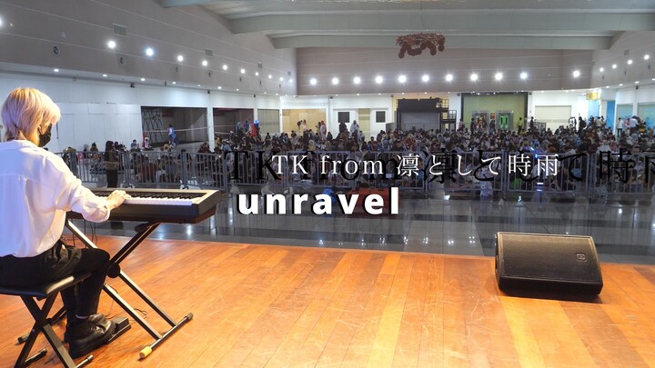 I played UNRAVEL on Piano at Anime Event !!!