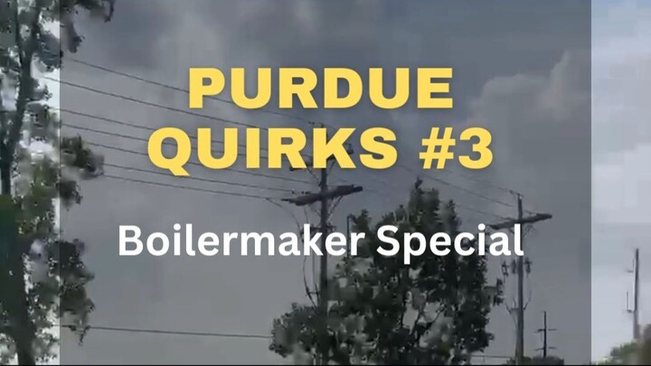 Purdue Quirks #3(1)