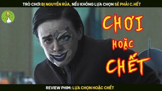 [Review Phim] Trò Chơi Bị Nguyền Rủa, Nếu Không Lựa Chọn Sẽ Phải C.hết