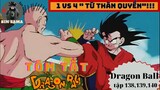 Review Dragon Ball (1986)138-139-140 | Trận đầu của bán kết Gô Ku vs Tensinhan |Tóm Tắt Dragon Ball