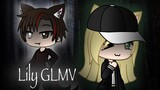 Lily GLMV [Remake] (Gacha Life)