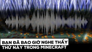 Các bạn nghe thấy thứ này trong Minecraft bao giờ chưa