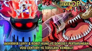 FULL OP 1116 - EDAN! JOYBOY LUFFY & ROBOT KUNO VS GOROSEI! PERTARUNGAN VOID CENTURY KEMBALI DIMULAI!