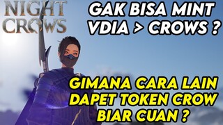 GAK BISA MINT VDIA KE CROW ? GIMANA CARA LAIN DAPET CROW TOKEN ? - NIGHT CROWS NFT/P2E