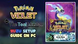 Pokémon Scarlet & The Teal Mask DLC Yuzu Setup Guide for PC
