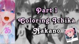 Part 1 -- COLORING ICHIKA NAKANO 🩷 [Sory kalo ga sesuai Referensi 🗿]