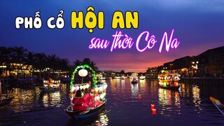 Phố Cổ Hội An về đêm sau thời Cô Na vẫn đông nghịt khách du lịch