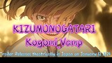 KIZUMONOGATARI_-Koyomi_Vamp-_TrailerReleases_theatrically_in_Japan_on_Jan_12,_2024