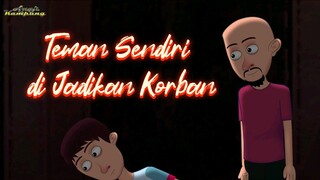 TEMAN MENJADI KORBAN - ANIMASI ANAK KAMPUNG