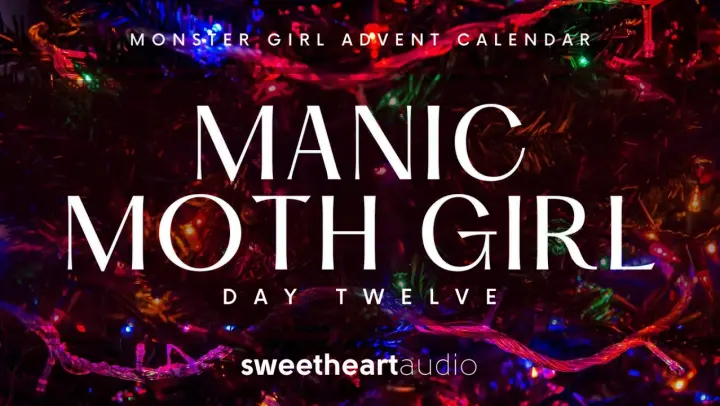 Moth Girls and Christmas Lights Are Big Trouble | MONSTER GIRL ADVENT CALENDAR | ASMR