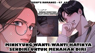 Iseop Jadi Super Genit, Minkyung Berhasil Menahan Diri - Iseop Romance Chapter 47 - 48