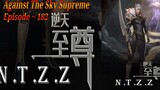 Eps 182 | Against The Sky Supreme Sub Indo