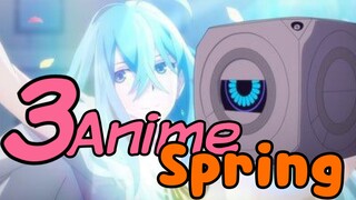 3อนิเมะในซีซั่นSpring | WPK