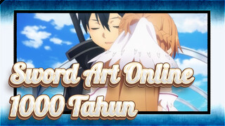 Sword Art Online
1000 Tahun