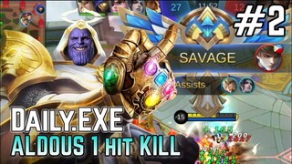 ALDOUS 1 Hit KILL - Mobile Legends DAILY.EXE #02