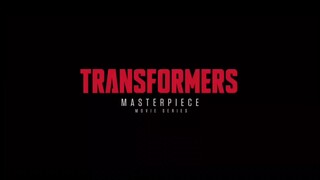 TRANSFORMERS - MASTER PIECE (MOVIE SERIES) Pt. 1