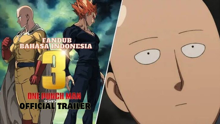 (FANDUB INDO) ONE PUNCH MAN SEASON 3 OFFICIAL TRAILER