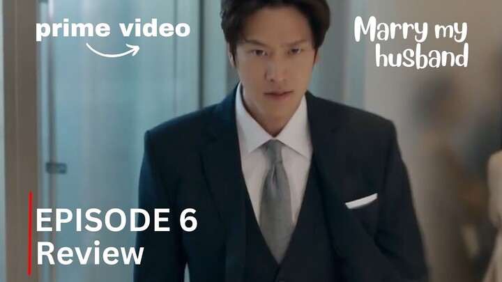 Marry My Husband | Episode 6 Review