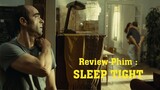 Review Phim Hay Hot : SLEEP TIGHT / Tóm Tắt Phim Hay