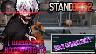 STANDOFF 2 : PRACTICING MY FULL MAX SENSITIVITY CONTROL : TOKYO GHOUL [ UNRAVEL ] 2021 NO COPYRIGHTS