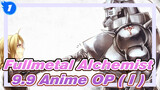 Fullmetal Alchemist|Ratings 9.9 Anime OP ( I )_1