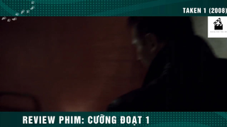 (P7) Cưỡng Đoạt Mọi THứ #ReviewPhimTinhCam