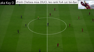 đội hình CHELSEA UCL 20 leo rank cực bá đạo #68