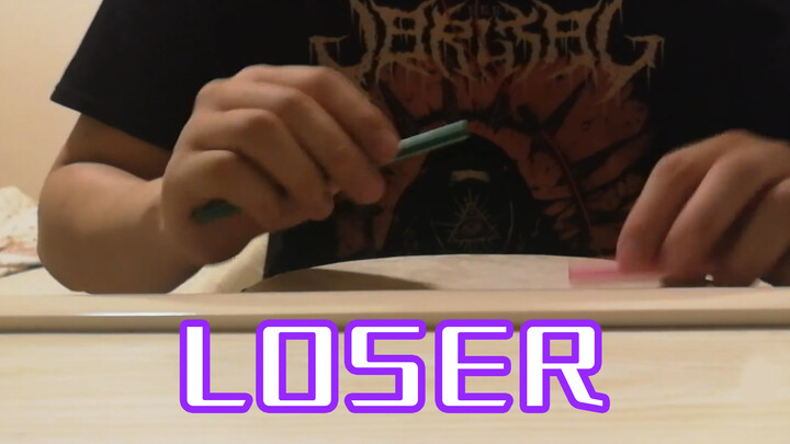 [Âm nhạc]<Loser> phiên bản pen beat