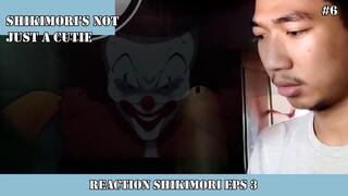 REACTION SHIKIMORI EPS 3 #6