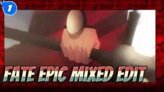 Fate Zero / Fate Stay Night Epic Mixed Edit_1