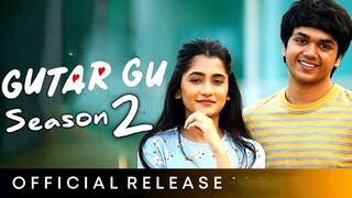 Gutar Gu Season 02 2024 Hindi Completed Web Series