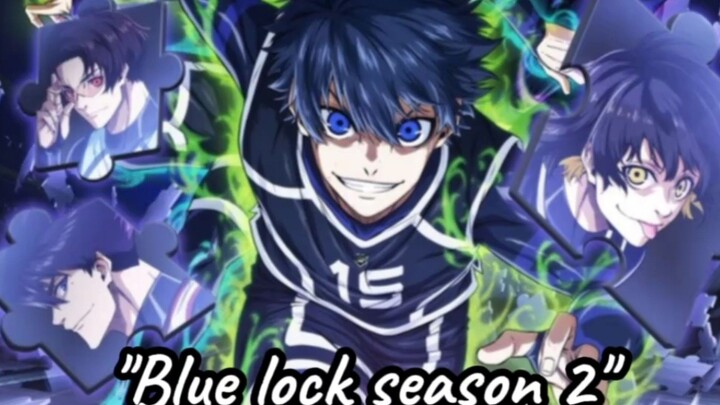 Blue lock sesaon 2 akhirnya dirilis juga