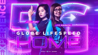 Globe Lifespeed Home with Liyab Haliya