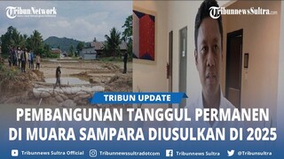 Pembangunan Tanggul Permanen Muara Sampara Konawe Sulawesi Tenggara Sudah Diusulkan Tahun Depan