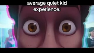 Average quiet kid experience