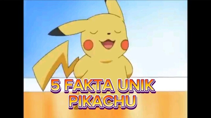 5 FAKTA UNIK PIKACHU