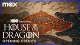 House of The Dragon Season 2 | Opening Credits | Max