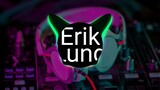 Erik Lund — summertime (Remix) —  [Nonstop]  edm gây nghiện hiện nay......