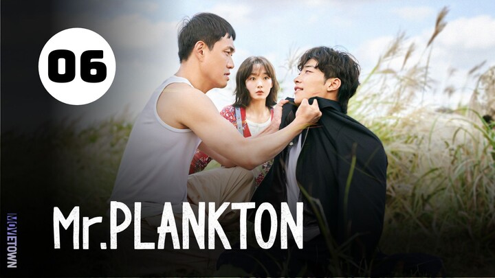 Tập 6| Mr. Plankton - 플랑크톤 (Woo Do Hwan, Lee You Mi, Oh Jung Se,...).